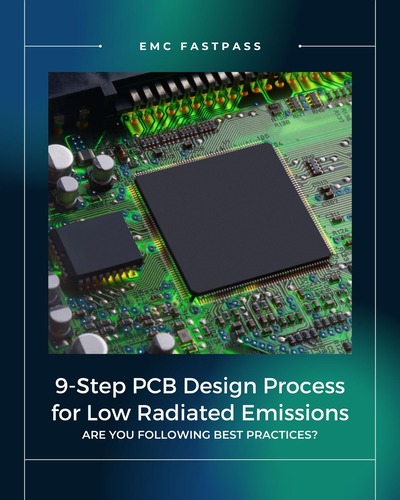 The Roadmap to Low-EMI PCB Design: 9 Essential Steps - EMC FastPass